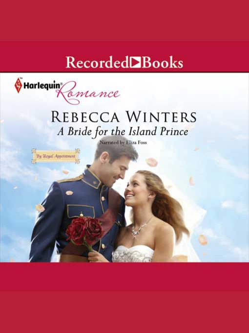 Title details for A Bride for the Island Prince by Rebecca Winters - Available